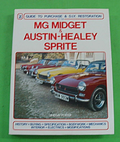 MG MIDGET SPRITE GUIDE TO PURCHASE & DIY RESTORATION BOOK - INCLUDES DELIVERY