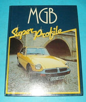 MGB SUPER PROFILE BOOK LINDSAY PORTER - INCLUDES DELIVERY